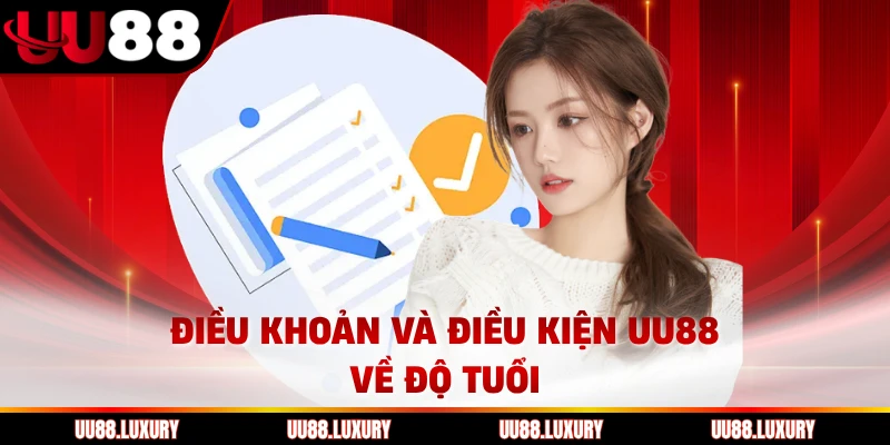 Điều khoản và điều kiện UU88 về độ tuổi