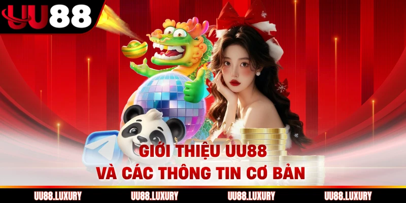 Giới thiệu UU88 và các thông tin cơ bản