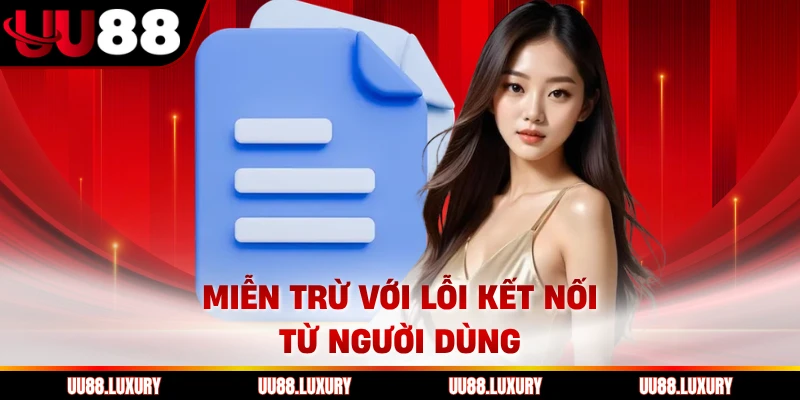 Miễn trừ với lỗi kết nối từ người dùng