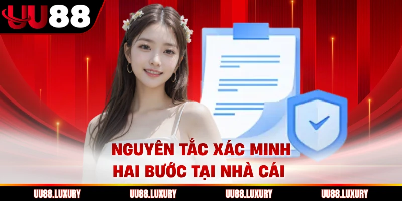 Nguyên tắc xác minh hai bước tại nhà cái