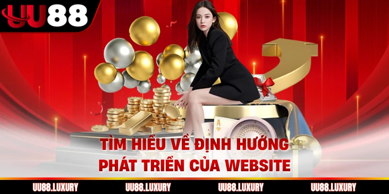 Tìm hiểu về định hướng phát triển của website