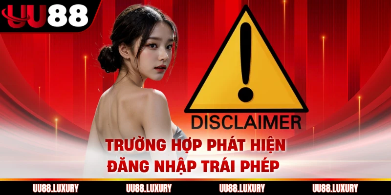 Trường hợp phát hiện đăng nhập trái phép